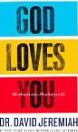 God loves You: He Always Has - He Always Will