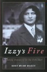Izzy's Fire: Finding Humanity In The Holocaust