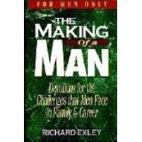 The Making Of A Man: Devotions For The Challenges That Men Face In Family & Career