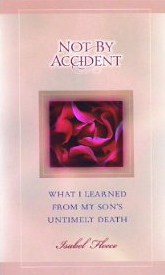 Not By Accident: What I Learned from My Son's Untimely Death