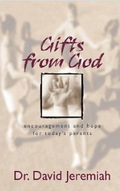 Gifts from God: Encouragement and Hope for Today's Parents