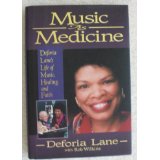 Music As Medicine: Deforia Lane's Life of Music, Healing, and Faith