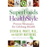 Super Foods Health Style: Proven Strategies for Lifelong Health
