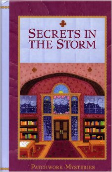 Secrets In The Storm (Guideposts Patchwork Mysteries)