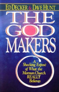 The God Makers: A Shocking Expose of What the Mormon Church REALLY Believes