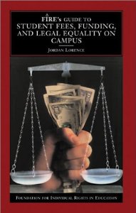 Fire's Guide to Student Fees, Funding, and Legal Equality on Campus
