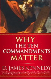 Why the Ten Commandments Matter
