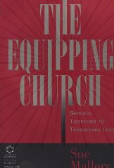 The Equipping Church: Serving Together to Transform Lives