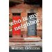 Who Is My Neighbor: Lessons Learned From a Man Left for Dead
