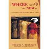 Where AreWe Now The Small Group Movement and its Models