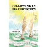 Following In His Footsteps: Walking Day by Day with Jesus