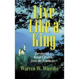 Live Like a King: Developing a Royal Lifestyle from the Beatitudes
