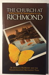 The Church At Richmond: Seeking God for the Transformation of a City