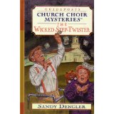 The Wicked Step-Twister (Church Choir Mysteries)