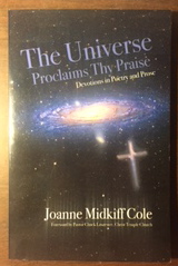 The Universe Proclaims Thy Praise: Devotions in Poetry and Prose