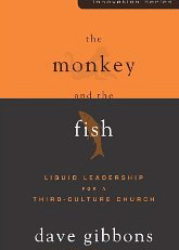 The Monkey and the Fish: Liquid Leadership for a Third-Culture Church