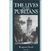 The Lives of the Puritans: Containing a Biographical Account of Those Divine Who Distinguished Themselves in the Cause of Religious Liberty, From the Reformation Under Queen Elizabeth, to the Act of Uniformity, in 1662. (3 Volume set)