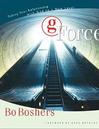 G Force: Taking Your Relationship with God to a New Level