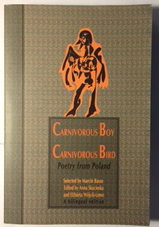 Carnivorous Boy Carnivorous Bird: Poetry From Poland (A Bilingual Edition)