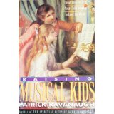 Raising Musical Kids: Great Ideas to Help Your Child Develop a Love for Music