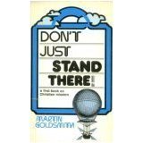 Don't Just Stand There! A First Book On Christian Mission