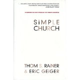 Simple Church: Returning to God's Process for Making Disciples