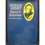 Patrick Henry: Patriot and Statesman