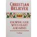Christian Believer: Knowing God With Heart and Mind (Readings)
