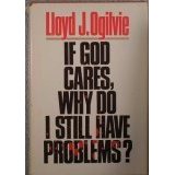 If God Cares, Why Do I Still Have Problems