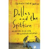 Dallas and the Spitfire: An Old Car, an Ex-Con, and an Unlikely Friendship