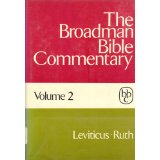 The Broadman Bible Commentary, Volume 2 (Leviticus - Ruth)