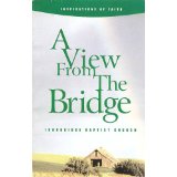 A View From The Bridge: IronsideBaptist Church (Inspirations of Faith)