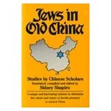 Jews in Old China: Studies by Chinese Scholars