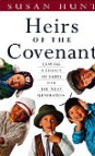 Heirs of the Covenant: Leaving a Legacy of Faith for the Next Generation
