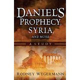 Daniel's Prophecy, Syria and More: A Study