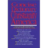 Concise Dictionary of Christianity in America