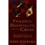 Violence, Hospitality, and the Cross: Reappropriating the Atonement Tradition