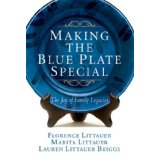 Making the Blue Plate Special: The Joy of Family Legacies