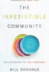 The Irresistible Community: An Invitation to Life Together