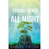 Be Strengthened With All Might