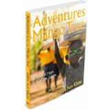 Adventures Under the Mango Tree, A Story of Hope in War-Torn Sudan
