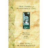 True Stories of Transformed Lives: How Famous and Everyday People Met Jesus