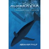 Thrown Overboard: A reluctant prophet's encounter with a gracious God