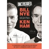 Uncensored Science: Bill Nye Debates Ken Ham DVD (2014) and the book 