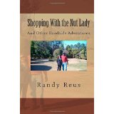Shopping With the Nut Lady: and Other Roadside Adventures