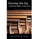 Clearing the Fog From the Pulpit to the Pew