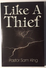 Like a Thief: What Does the Bible Really Say About End Times