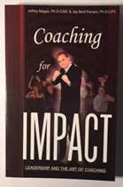 Coaching for Impact: Leadership and the Art of Coaching