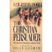 The Christian Persuader: The Urgency of Evangelism in Today's World