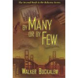 By Many or By Few: The Second Book in the Rebecca Series